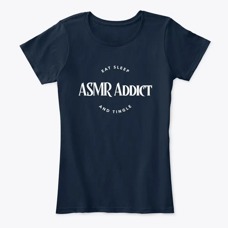 ASMR Addict T shirt