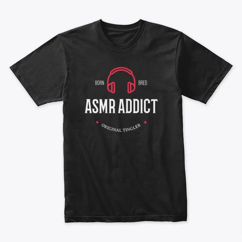 ASMR Addict Street T shirt