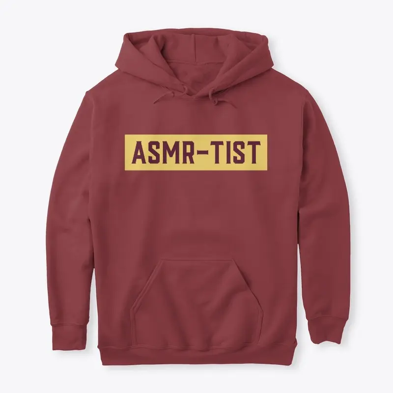 ASMR-TIST Hoodie or Tshirt